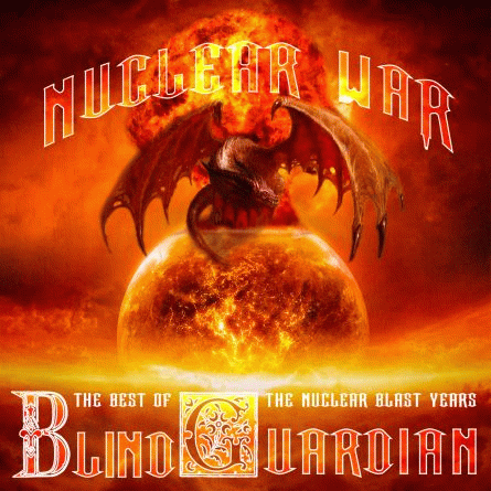 Blind Guardian : Nuclear War: The Best of Blind Guardian - The Nuclear Blast Years